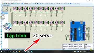 [Tự học Proteus] - Hướng dẫn mô phỏng và nạp code điều khiển 20 Servo với Arduino trên Proteus | VTM