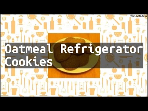Recipe Oatmeal Refrigerator Cookies