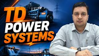 Td Power Systems Massive Growth Ahead 