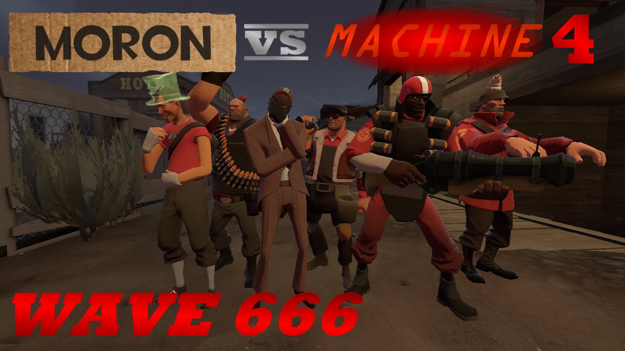 Moron VS Machine 4: Wave 666 [SFM]