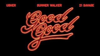 Good Good (USHER, Summer Walker, \& 21 Savage) - Metaverse Music Video Series #2