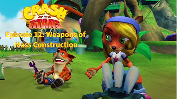 Crash of the Titans | Episode 12: Weapons of Mass Construction