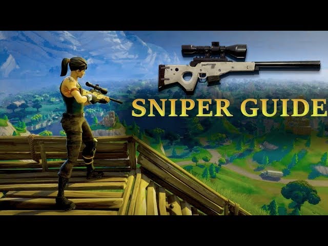 Fortnite Snipers guide (V9.10) - Fortnite Sniper tips, Sniper