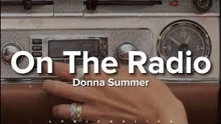 Donna Summer - On The Radio (Lyrics)