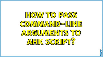 How to pass command-line arguments to AHK script?