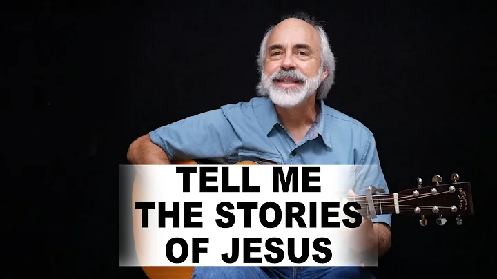 Sing-along SONG: Tell Me The Stories Of Jesus - Da...