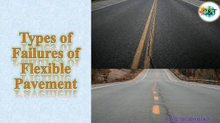 Types of Failure in Flexible Pavement || Flexible Pavement || Civil Technology