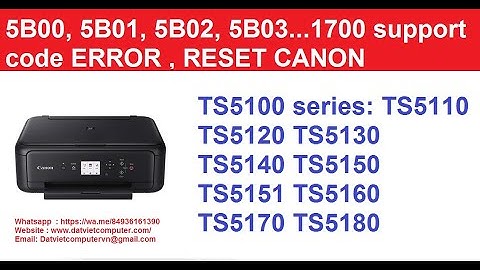 Service Mode Reset canon TS5110 TS5120 TS5130 TS5140 TS5150 TS5160 TS5170 TS5180, 5B02, 5B03, 5B00