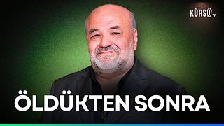 Ölüm Gerçekten Son Mu? İhsan Eliaçık