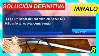 Como Solucionar Mensaje Sin Señal De Satélite Directv Error 771 Directv