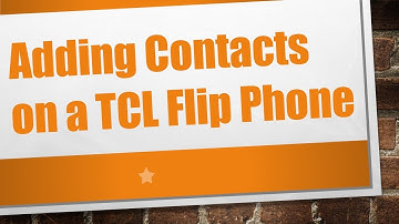 Adding Contacts on a TCL Flip Phone