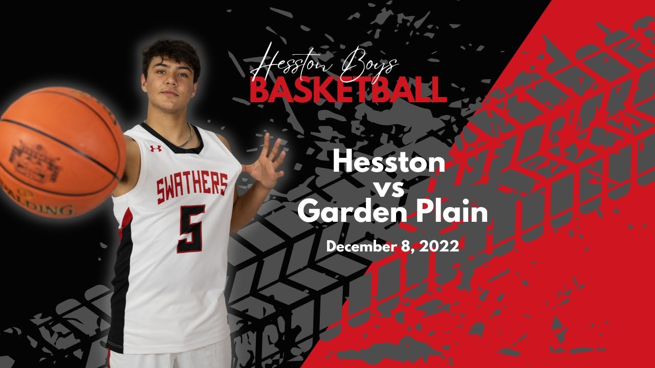 VARSITY BOYS BASKETBALL Hesston vs Garden Plain December 8, 2022