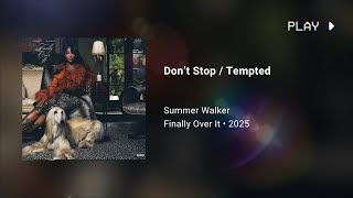 Summer Walker - Don’t Stop / Tempted (639Hz)