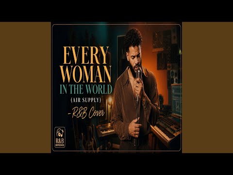 Every Woman In The World