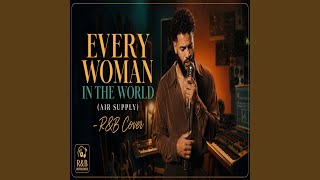 Every Woman In The World