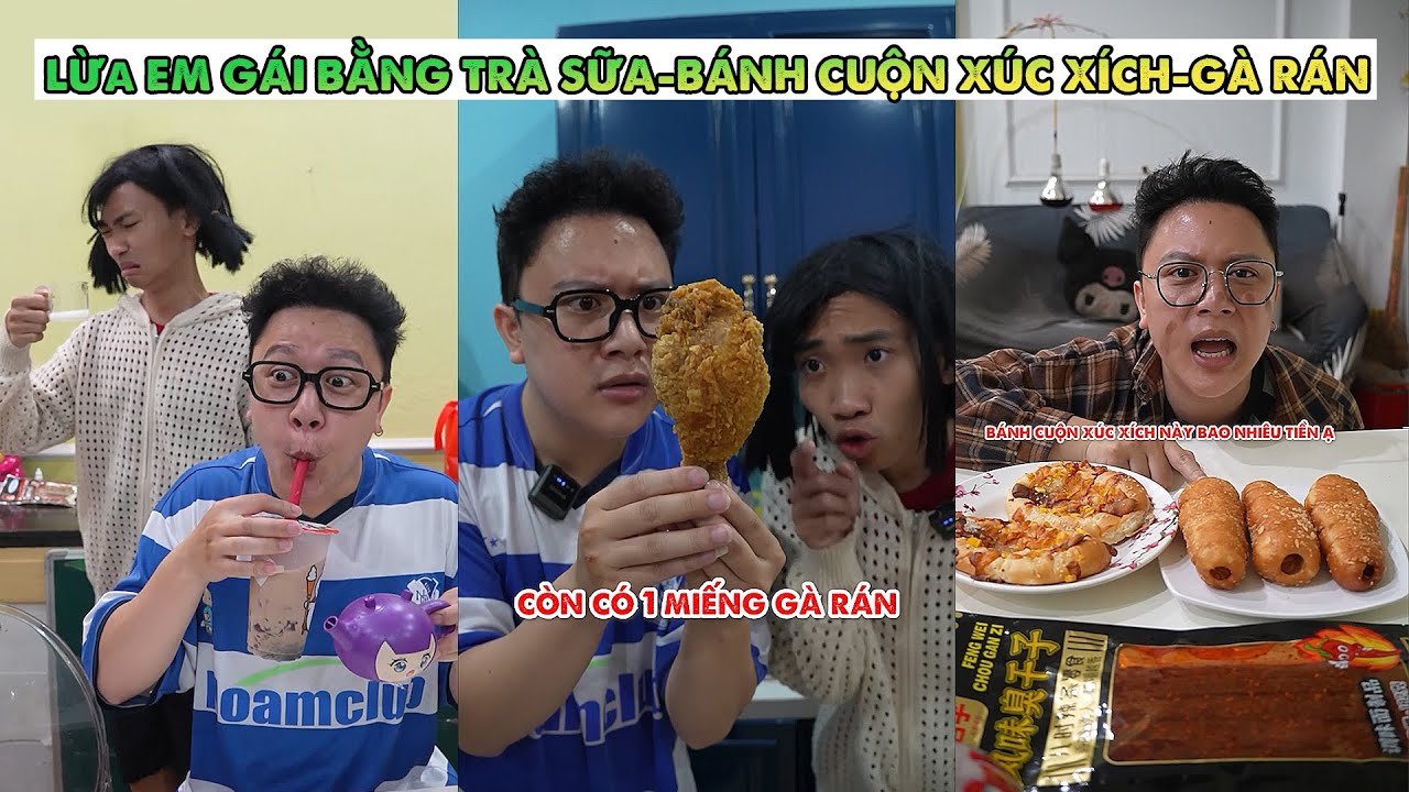 Lừa Em Gái Ngốc Bằng Ấm Trà Sữa - Bánh Cuộn Xúc Xích - Gà Chiên