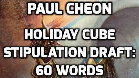 Channel Cheon - Holiday Cube Stipulation Draft: 60 Words (Match 3)