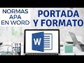 Portada y Formato General en Word con Normas APA