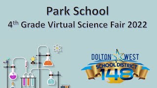Park School 4th Grade Virtual Science Fair 2022