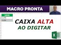Converter Texto para Maiúscula Automaticamente no Excel ao Digitar