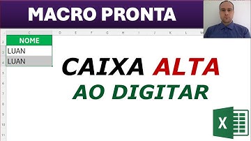 Converter Texto para Maiúscula Automaticamente no Excel ao Digitar