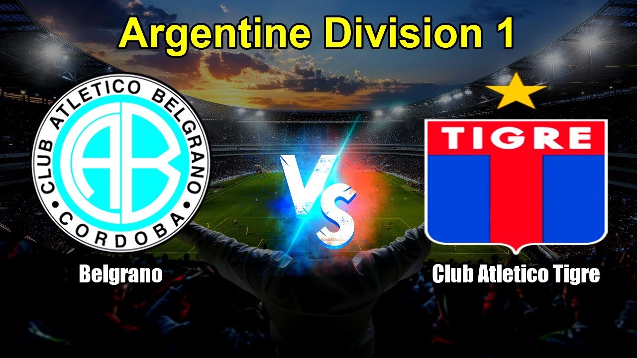 Belgrano vs Club Atletico Tigre Live Score Argentine Division 1