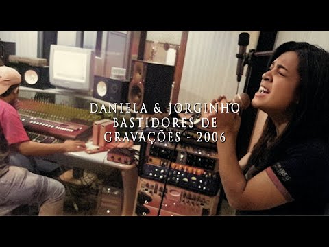 Série Louvores Inesquecíveis. DANIELA ARAUJO & JORGINHO - Bastidores de Gravações 2006 Som Original