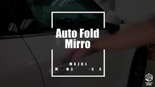 MAZDA Auto Fold Mirror (M2,M3,CX-3,CX-5) Mazda Auto Fold Mirror M2 M3 Cx 3 Cx 5