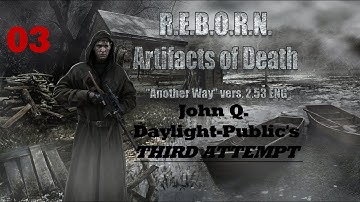 S.T.A.L.K.E.R. C.S. REBORN - v2.53 - (RUN #3) Ep. 03