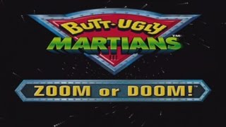 Lets Try Butt Ugly Martians: Zoom or Doom - Lets Get Ugly