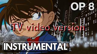   Koi Wa Thrill Shock Suspense Instrumental  Detective Conan Opening 8 tv  Version