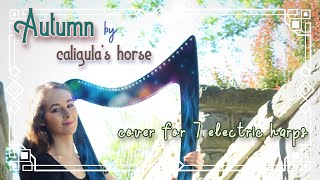 Caligula’s Horse’s “Autumn” - Cover for 7 Electric Harps