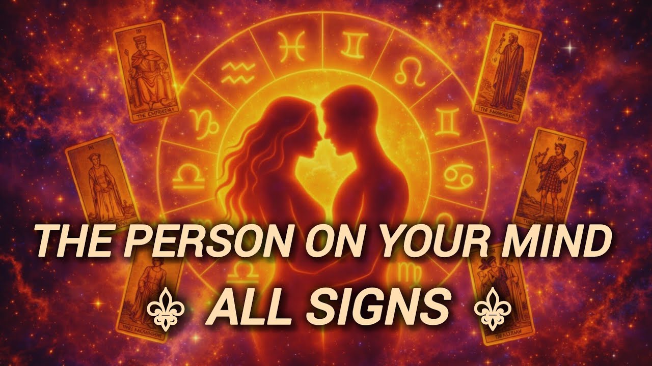 ALL SIGNS ⚜️ THE PERSON ON YOUR MIND 💕TAROT LOVE READING