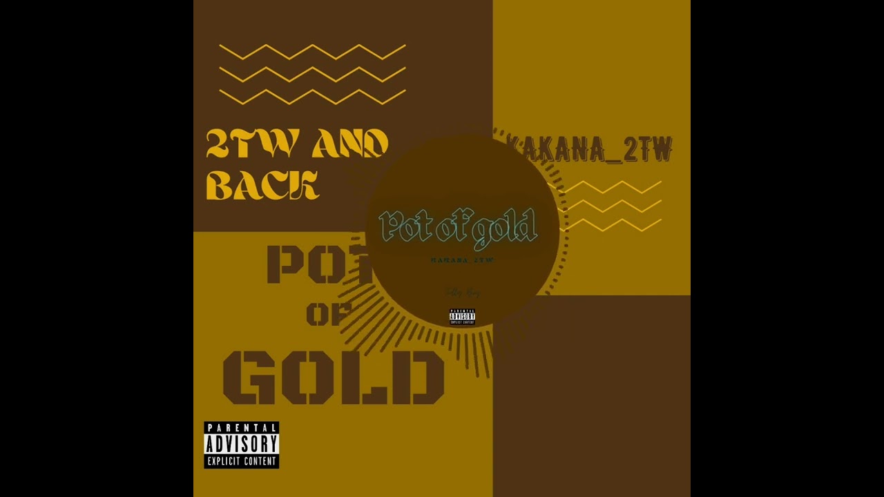 POT OF GOLD (ft Jolly Boy)