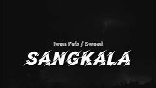 Sangkala - Iwan Fals - Swami ( lirik )