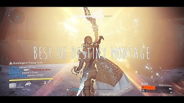 Best Of Destiny Montage - JuBz