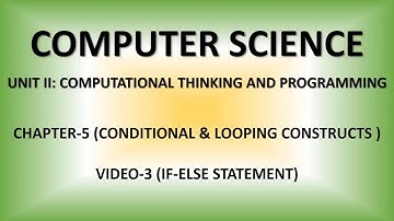 CS11   Chapter 05   Conditional & Looping Construct   Video 03   If Else Statement