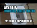 How to fix Toilet running water Problem - solved