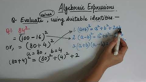 evaluate values using algebraic identities