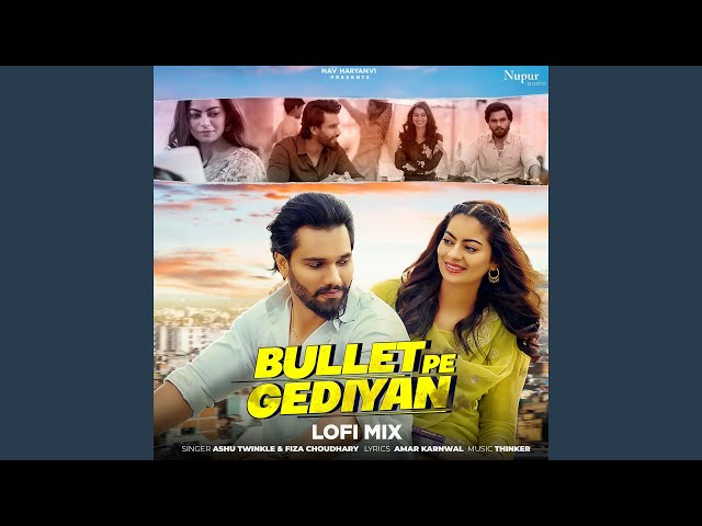 Bullet Pe Gediyan (Lofi Mix)