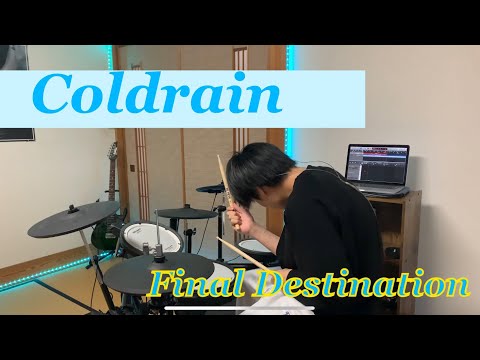 Coldrain - Final Destination/ Ryuto Drum Cover