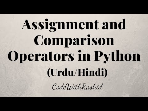 Assignment and Comparison Operators in Python | Python Tutorials in Urdu/Hindi