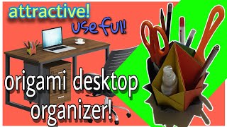 HOW TO MAKE ORIGAMI DESK ORGANIZER? || attractive | colorful | useful!