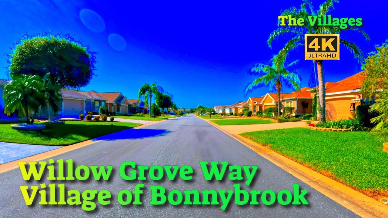 Willow Grove Way Driving Tour [4K], Village of Bonnybrook, The Villages