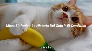 Video-Miniaturansicht von „Missa Sinfonia - La Historia Del Gato Y El Sandwich - Letra“