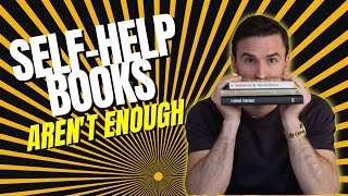 Why Self-Help Books Aren’t Enough | The Mindset Mentor Podcast