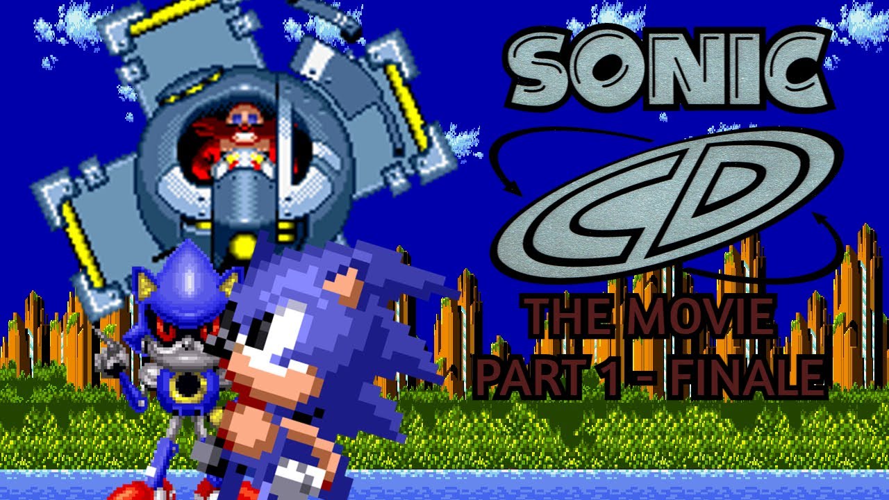 Sonic CD the Movie | Part 1-Finale - YouTube