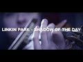 LINKIN PARK - Shadow of the day (violin cover)