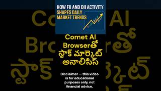 Comet AI Browser Guide: స్టాక్  మార్కెట్ FII &amp; DII డేటా సింపుల్ గా తెలుసుకోండి