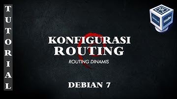 KONFIGURASI ROUTING DEBIAN 7 || Cara Install Router di debian 7